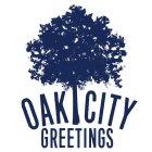 OAK CITY GREETINGS
