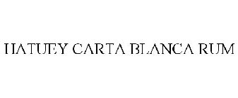 HATUEY CARTA BLANCA RUM