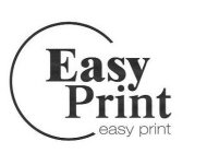 EASY PRINT EASY PRINT