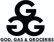 GGG GOD. GAS & GROCERIES