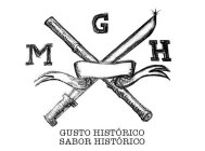 X MGH GUSTO HISTÓRICO SABOR HISTÓRICO