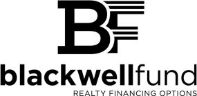 BF BLACKWELLFUND REALTY FINANCING OPTIONS