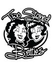 TWO STONED BETTIES