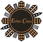 ETHNI . CITIES