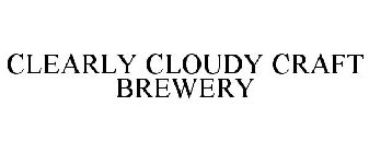 CLEARLY CLOUDY CRAFT BREWERY