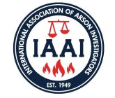 INTERNATIONAL ASSOCIATION OF ARSON INVESTIGATORS EST. 1949 IAAI