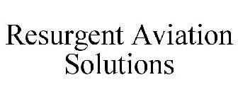 RESURGENT AVIATION SOLUTIONS