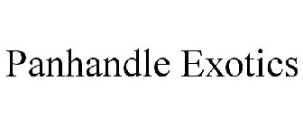 PANHANDLE EXOTICS