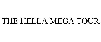 THE HELLA MEGA TOUR