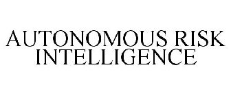 AUTONOMOUS RISK INTELLIGENCE