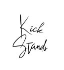 KICK STANDS