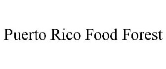 PUERTORICOFOODFOREST