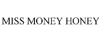 MISS MONEY HONEY
