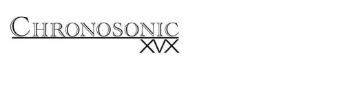 CHRONOSONIC XVX