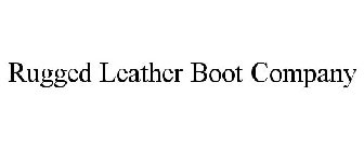 RUGGED LEATHER BOOT COMPANY