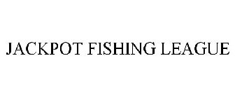 JACKPOT FISHING LEAGUE