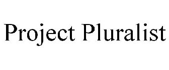 PROJECT PLURALIST