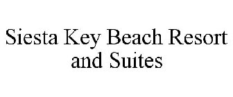 SIESTA KEY BEACH RESORT AND SUITES