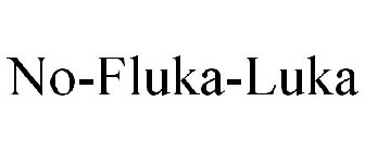 NO-FLUKA-LUKA