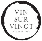 VIN SUR VINGT VSV WINE BARS