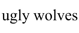 UGLY WOLVES