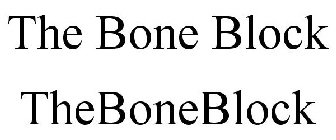 THE BONE BLOCK