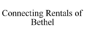 CONNECTING RENTALS OF BETHEL