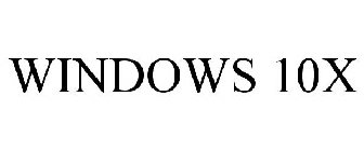WINDOWS 10X
