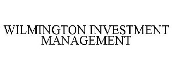 WILMINGTON INVESTMENT MANAGEMENT