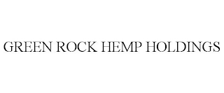 GREEN ROCK HEMP HOLDINGS