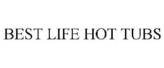 BEST LIFE HOT TUBS