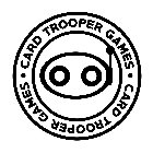 CARD TROOPER GAMES · CARD TROOPER GAMES·