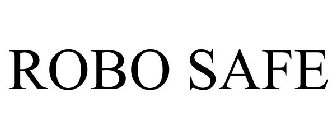 ROBO SAFE