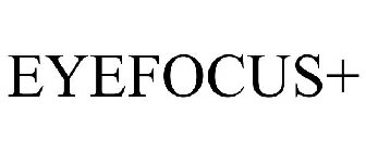 EYEFOCUS+