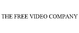 THE FREE VIDEO COMPANY