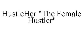 HUSTLEHER 