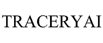 TRACERYAI