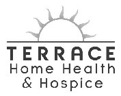 TERRACE HOME HEALTH & HOSPICE