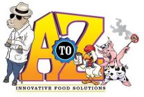 A TO Z INNOVATIVE FOOD SOLUTIONS
