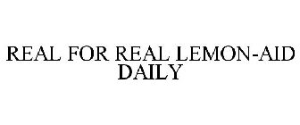 REAL FOR REAL LEMON-AID DAILY