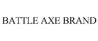 BATTLE AXE BRAND