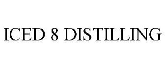 ICED 8 DISTILLING