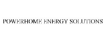 POWERHOME ENERGY SOLUTIONS