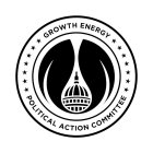 GROWTH ENERGY POLITICAL ACTION COMMITTEE