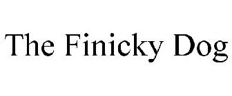 THE FINICKY DOG