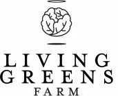 LIVING GREENS FARM