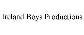 IRELAND BOYS PRODUCTIONS