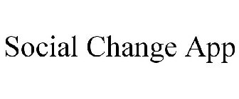 SOCIAL CHANGE APP