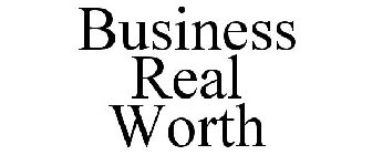 BUSINESS REAL WORTH