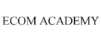 ECOM ACADEMY